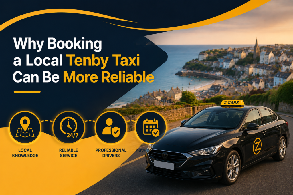 local taxi in tenby with z cars